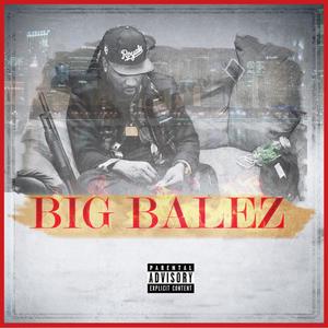 Big Balez (Explicit)