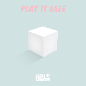 Play It Safe (Explicit)