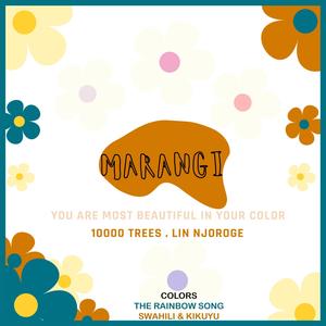 Marangi (feat. Lin Njoroge) ['Colors' Rainbow Song]