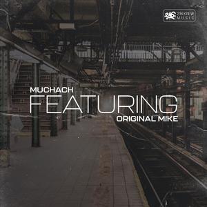 Original Mike - La porte ouverte (feat. Muchach) (216 Krew Remix)