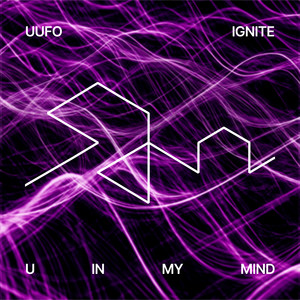 Ignite (U In My Mind)