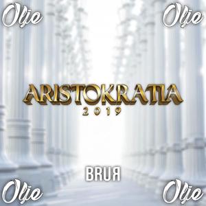 Olje - Aristokratia 2019 (Explicit)