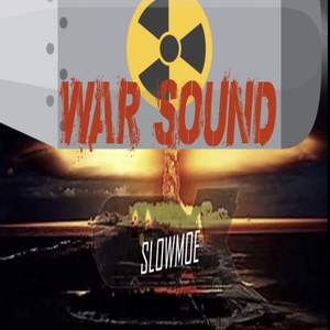 War Sound (Explicit)