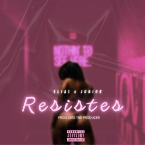 Resistes (Explicit)