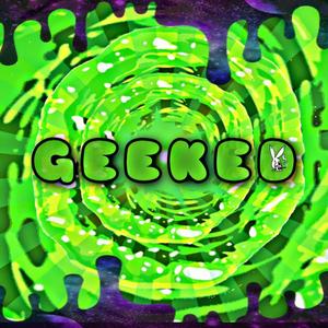 Geeked (feat. HookGxd & Kon Gotti) (Explicit)