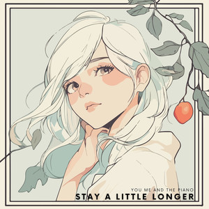 Stay a Little Longer