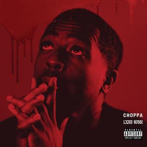 Choppa (Explicit)