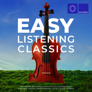 Beethoven, Bryukhno, Chopin, Gluck, Gounod, Liszt, Massenet, Mozart, Nazaykinskaya, Satie, Vivaldi, Webber: Easy Listening Classics