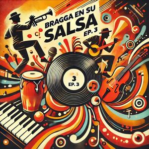 Bragga en su Salsa, HB entrega seis (feat. Son de la Calle) (Explicit)