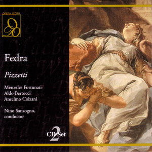 Pizzetti: Fedra: Ah, m'hai udito, dea. Ti vedo bianca [Act Three]