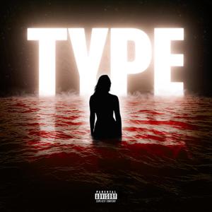 Type (feat. GRZ & HeadLoud) (Explicit)