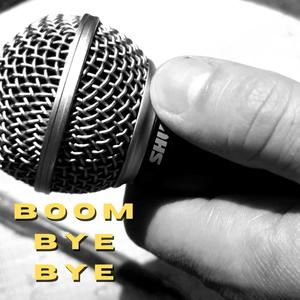Boom Bye Bye (Explicit)