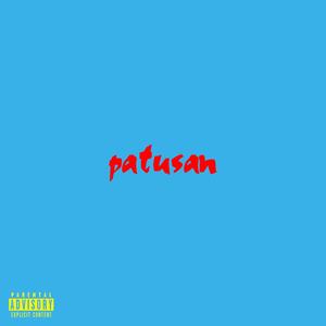 patusan (Explicit)