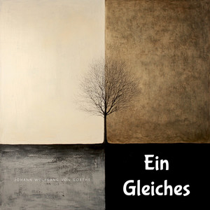 Ein Gleiches - Johann Wolfgang von Goethe (Piano Version)