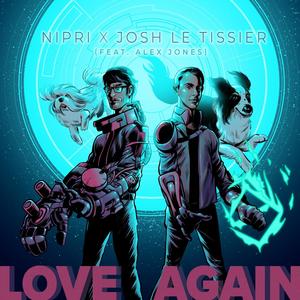 Love Again(feat. Alex Jones)