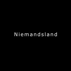 Niemalsland (Explicit)