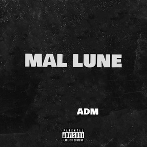 Mal luné (Explicit)