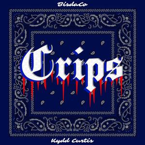 Crips (feat. Kydd Curti$) (Explicit)