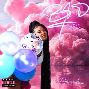 Bad Tings (feat. Soul Luu & Bornsinnv) (Explicit)