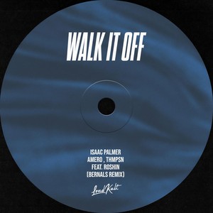 Walk It Off (feat. Roshin) (8ernals Remix)