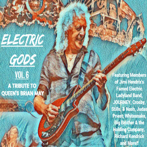 Electric Gods Series Vol. 6 - A Tribute To Queen's Brian May (Explicit)