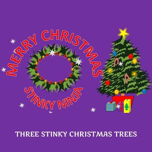 Three Stinky Christmas Trees