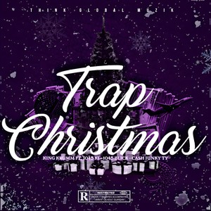 TRAP CHRISTMAS (Explicit)