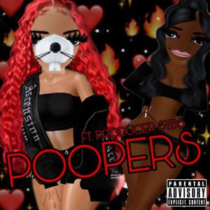 POOPERS (feat. Producer STDS) [Explicit]