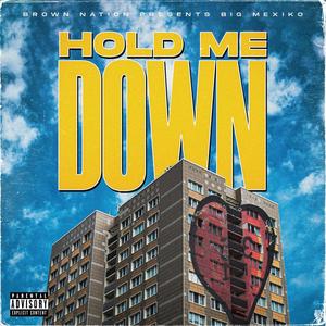 Hold Me Down (Explicit)