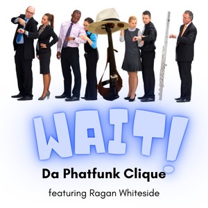 Da Phatfunk Clique - Wait! (Smooth Jazz Mix)