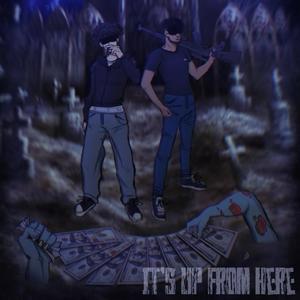 It's Up From Here (Explicit)