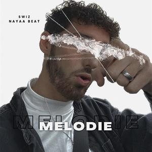 Mélodie (Explicit)