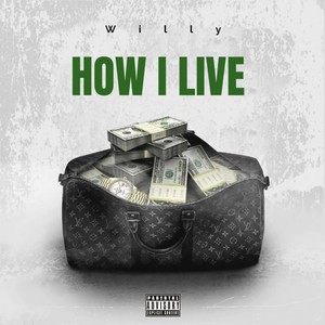 How I Live (Explicit)