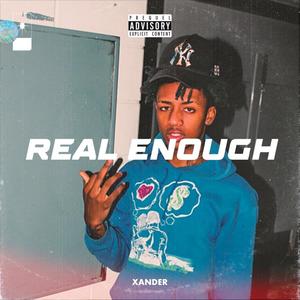 Real Enough (Explicit)