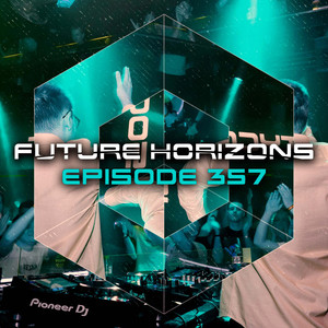 Horizon (Future Horizons 357) (Tycoos Remix)