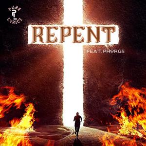 Repent (feat. PHorge)