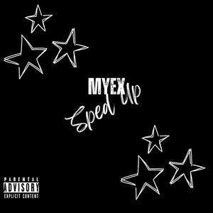 My Ex (Sped Up) (Explicit)