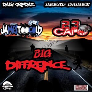 Big Difference(feat. JamesTooCold) (Explicit)