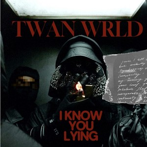 I Know You Lying (Explicit)