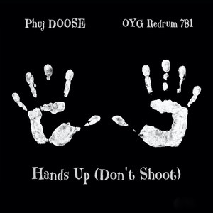 Hands up(Don't Shoot) (Explicit)
