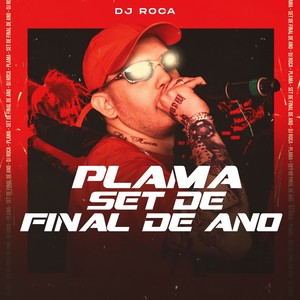 Plama - Set de Final de Ano (Explicit)