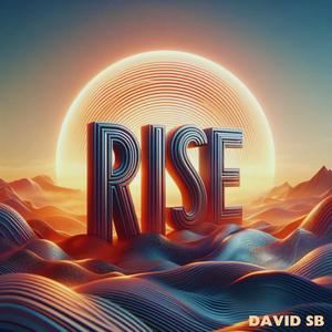 Rise