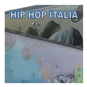 Hip hop Italia (Explicit)