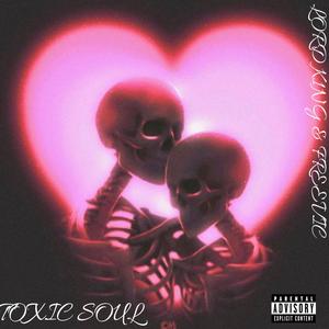 TOXIC SOUL 2 (feat. FreeVic) (Explicit)