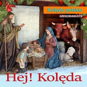 Kolędy polskie Hej! Kolęda