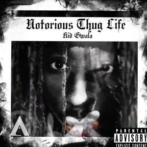 Notorious Thug Life (Explicit)