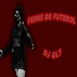 Febre Do Futebol