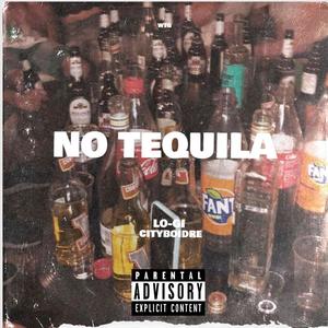 No Tequila (feat. Cityboidre) (Explicit)