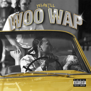 Woo Wap (Explicit)