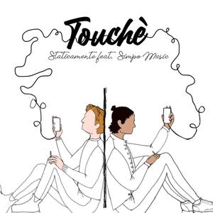 Touchè (feat. Cepha) [Explicit]